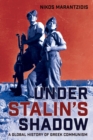 Under Stalin's Shadow : A Global History of Greek Communism - eBook