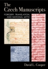 Czech Manuscripts : Forgery, Translation, and National Myth - eBook