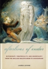Afterlives of Endor : Witchcraft, Theatricality, and Uncertainty from the "Malleus Maleficarum" to Shakespeare - Book