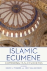 Islamic Ecumene : Comparing Muslim Societies - Book