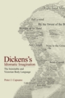 Dickens's Idiomatic Imagination : The Inimitable and Victorian Body Language - Book