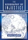 The Geography of Injustice : East Asia's Battle between Memory and History - eBook