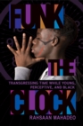 Funk the Clock : Transgressing Time While Young, Perceptive, and Black - Book