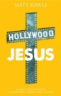 Hollywood Jesus : A Small Group Study Connecting Christ and Culture - eBook
