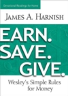 Earn. Save. Give. Devotional Readings for Home : Wesley's Simple Rules for Money - eBook
