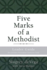 Five Marks of a Methodist: Leader Guide : Also includes Participant Character Guide - eBook