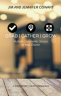 Grab, Gather, Grow : Multiply Community Groups in Your Church - eBook