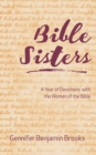 Bible Sisters : A Year of Devotions with the Women of the Bible - eBook