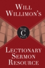 Will Willimons Lectionary Sermon Resource, Year C Part 2 - eBook