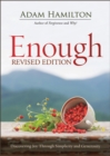 Enough Revised Edition : Discovering Joy through Simplicity and Generosity - eBook