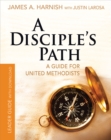 A Disciple's Path Leader Guide with Download : A Guide for United Methodists - eBook