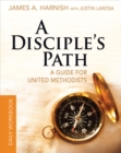 A Disciple's Path Daily Workbook : A Guide for United Methodists - eBook