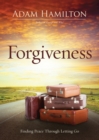 Forgiveness : Finding Peace Through Letting Go - eBook