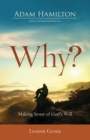Why? Leader Guide : Making Sense of God's Will - eBook