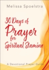 30 Days of Prayer for Spiritual Stamina : A Devotional Prayer Guide - eBook