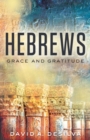 Hebrews : Grace and Gratitude - eBook