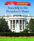 Standing in the President's Shoes - eBook