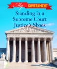 Standing in a Supreme Court Justice's Shoes - eBook