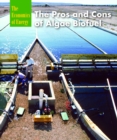 The Pros and Cons of Algae Biofuel - eBook