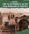 Life As an Engineer on the First Railroads in America - eBook