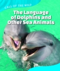 The Language of Dolphins and Other Sea Animals - eBook