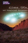Aliens, UFOs, and Unexplained Encounters - eBook
