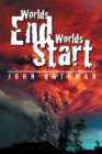 Worlds End Worlds Start - eBook
