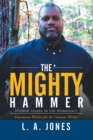 The Mighty Hammer : Wisdom Seeker in the Workplace - eBook