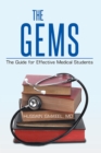 The Gems : The Guide for Effective Medical Students - eBook