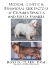 Medical, Genetic & Behavioral Risk Factors of Sussex Spaniels and  Clumber Spaniels - eBook