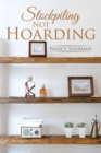 Stockpiling Not Hoarding - eBook