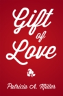 Gift of Love - eBook