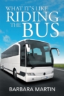 What It's Like Riding the Bus - eBook