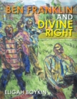 Ben Franklin and Divine Right - eBook