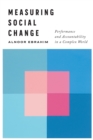 Measuring Social Change : Performance and Accountability in a Complex World - Book