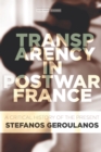 Transparency in Postwar France : A Critical History of the Present - eBook