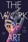 The Work of Art : Value in Creative Careers - eBook