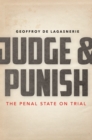 Judge and Punish : The Penal State on Trial - eBook