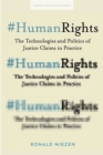 #HumanRights : The Technologies and Politics of Justice Claims in Practice - Book