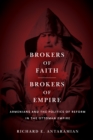 Brokers of Faith, Brokers of Empire : Armenians and the Politics of Reform in the Ottoman Empire - Book