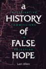 A History of False Hope : Investigative Commissions in Palestine - eBook