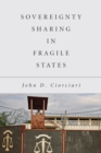 Sovereignty Sharing in Fragile States - eBook