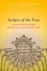 Seekers of the Face : Secrets of the Idra Rabba (The Great Assembly) of the Zohar - eBook