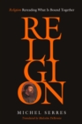Religion : Rereading What Is Bound Together - eBook