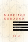 Marriage Unbound : State Law, Power, and Inequality in Contemporary China - eBook