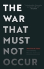 The War That Must Not Occur - eBook