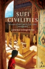 Sufi Civilities : Religious Authority and Political Change in Afghanistan - eBook
