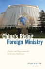 China's Rising Foreign Ministry : Practices and Representations of Assertive Diplomacy - eBook