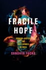 Fragile Hope : Seeking Justice for Hate Crimes in India - Book