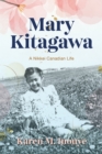 Mary Kitagawa : A Nikkei Canadian Life - Book